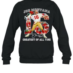 16 Joe Montana greatest of all time signature NFl shirt