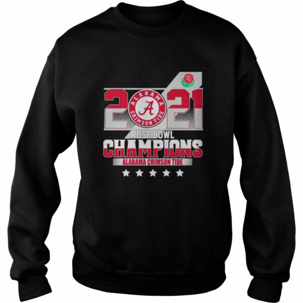 2021 Alabama Crimson Tide Rose Bowl Champions shirt