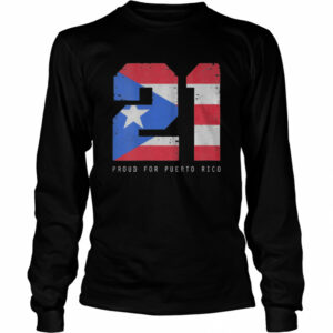 21 Proud For Puerto Rico Puerto Rico Baseball shirt 21 Proud For Puerto Rico Puerto Rico Baseball shirt