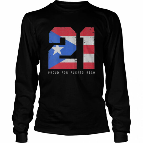 21 Proud For Puerto Rico Puerto Rico Baseball shirt