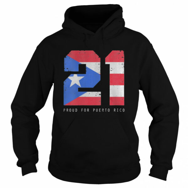 21 Proud For Puerto Rico Puerto Rico Baseball shirt