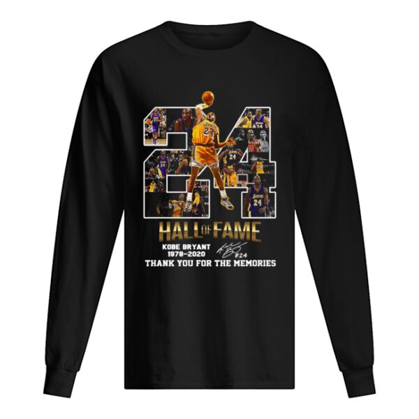 24 Hall Of Fame Kobe Bryant 1978 2020 Thank You For The Memories Signatures shirt