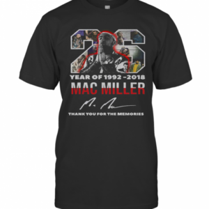 26 Year Of 1992 2018 Mac Miller Thank You For The Memories Signature T-Shirt