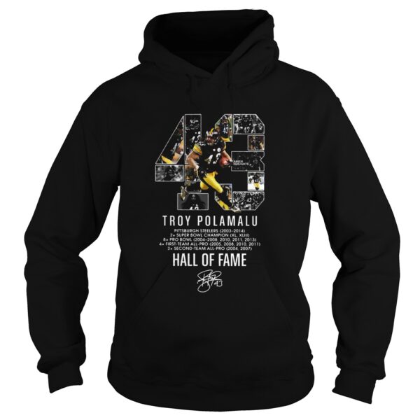 43 Troy Polamalu Hall Of Fame Signature shirt