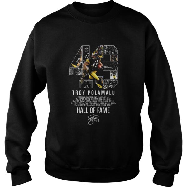 43 Troy Polamalu Hall Of Fame Signature shirt