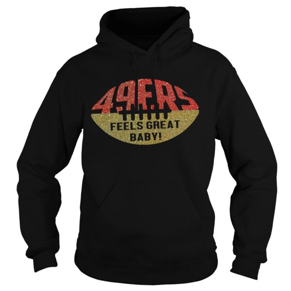 49ers Feels Great Baby Ball shirt