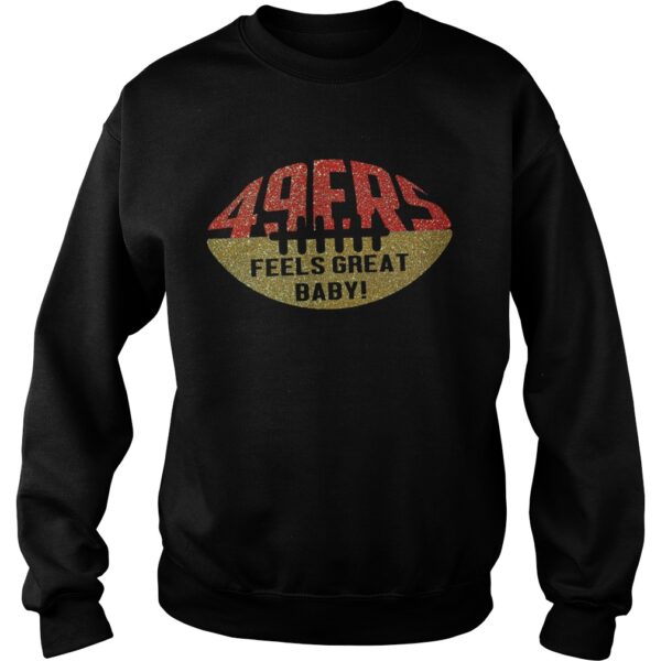 49ers Feels Great Baby Ball shirt