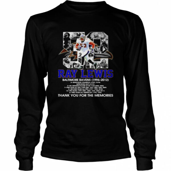 52 Ray Lewis Baltimore Ravens 1996 2012 Signatures Thanks For The Memories shirt