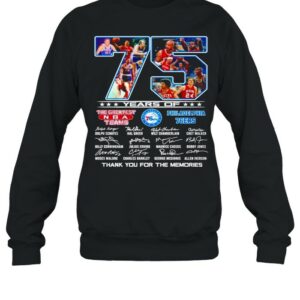 75 Years of the greatest NBA teams Philadelphia 76ERS signature thank you for the memories shirt