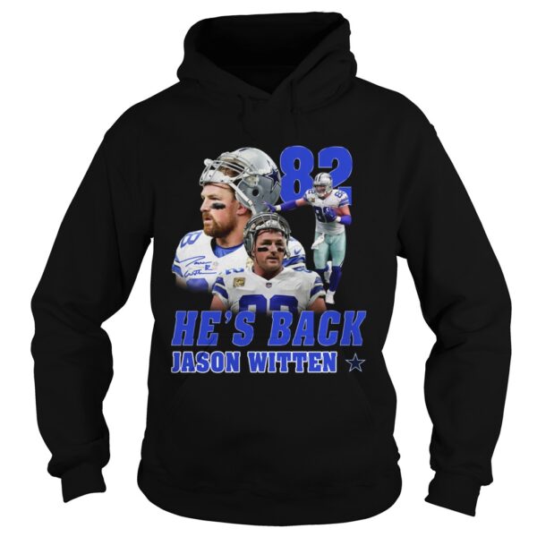 82 He’s back Jason Witten Dallas Cowboy shirt