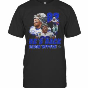 82 He’S Back Jason Witten T-Shirt
