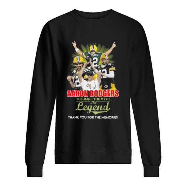 Aaron rodgers the man the myth the legend thank you for the memories shirt