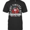 Alabama Crimson Tide Not Finished Yet Champions 2021 Roll Tide T-Shirt