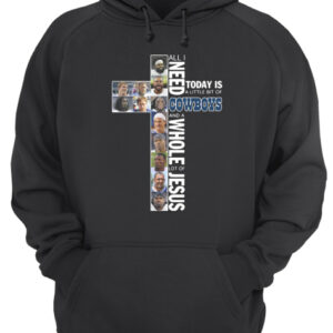 All I need today is a little bit of Cowboys and a whole lot of Jesus shirt 3