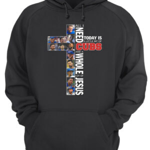 All I need today is a little bit of Cubs and a whole lot of Jesus shirt 3