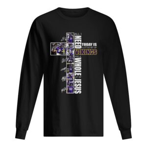 All I need today is a little bit of Vikings and a whole lot of Jesus shirt