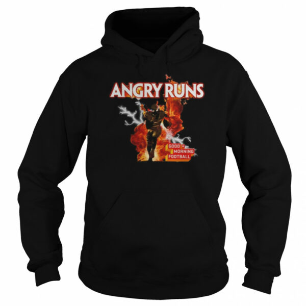 Angry Runs Good Morning Football shirt