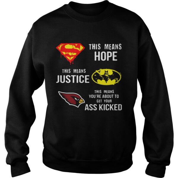 Arizona Cardinals Superman Means Hope Batman Justice Ass Kicked shirt