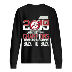 Atlanta Braves 2019 NL East division Champions back to back shirt