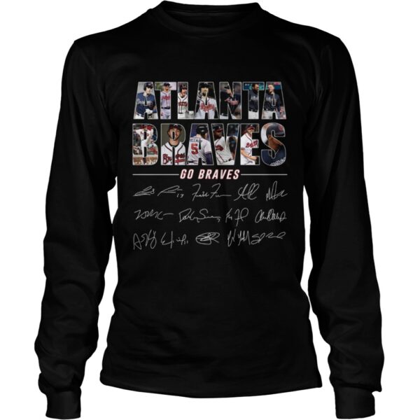 Atlanta Braves Go Braves team signature shirt