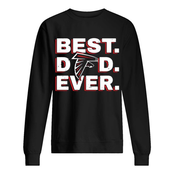 Atlanta Falcon Best Dad Ever shirt