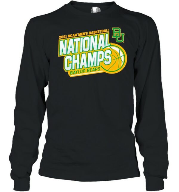 BU Baylor Bears 2021 NCAA Men’s Basketball National Champions shirt