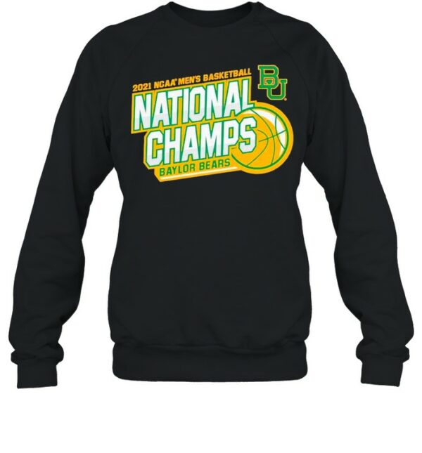 BU Baylor Bears 2021 NCAA Men’s Basketball National Champions shirt