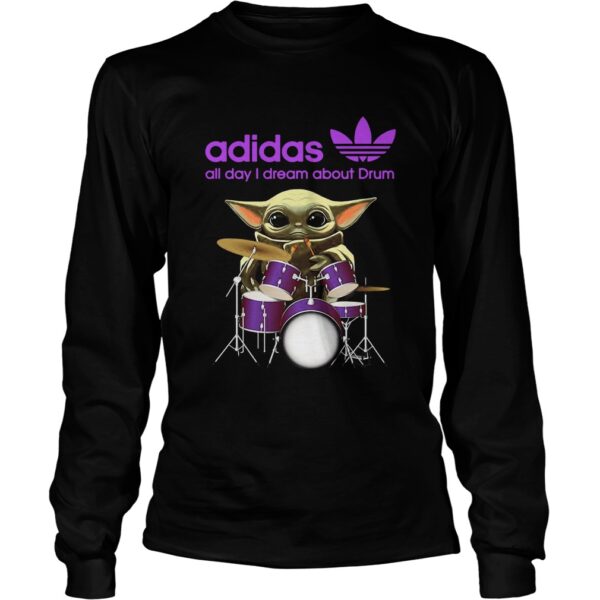 Baby Yoda Adidas all day I dream about Drum shirt