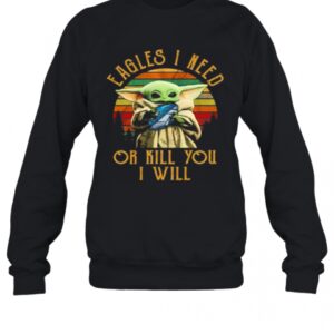 Baby Yoda Eagles I Need Or Kill You I Will Vintage T-Shirt
