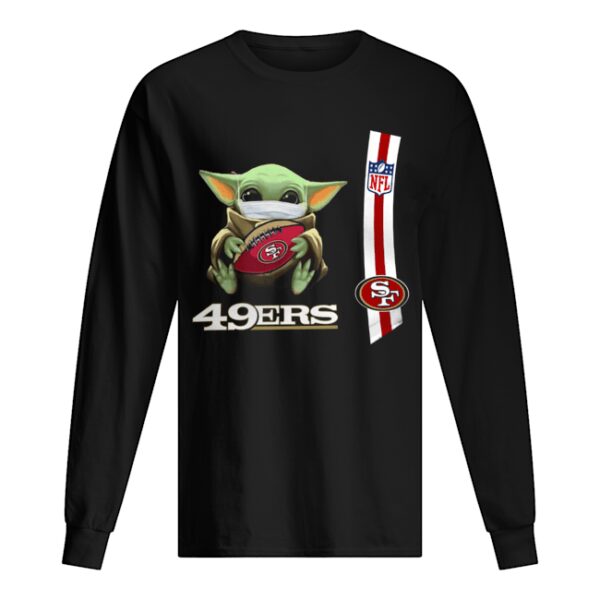 Baby yoda mask hug San Francisco 49ers ball NFL shirt