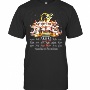 Baltimore Orioles 66Th Anniversary 1954 2020 Thank You For The Memories Signatures T-Shirt