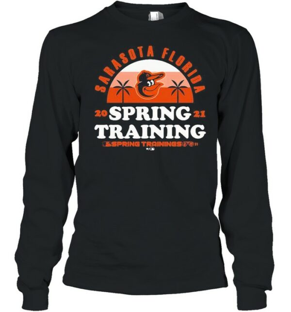 Baltimore Orioles Sarasota Florida Spring Training 2021 Spring Training shirt