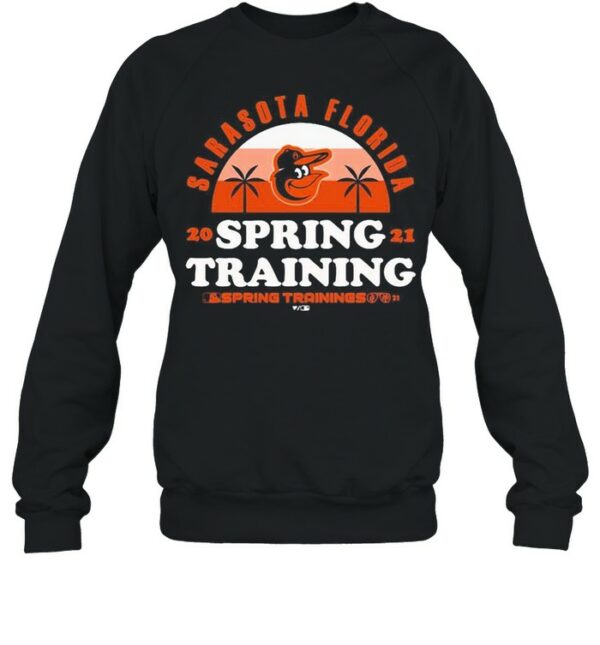 Baltimore Orioles Sarasota Florida Spring Training 2021 Spring Training shirt