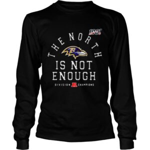 Baltimore Ravens The North Is Not Enough shirt