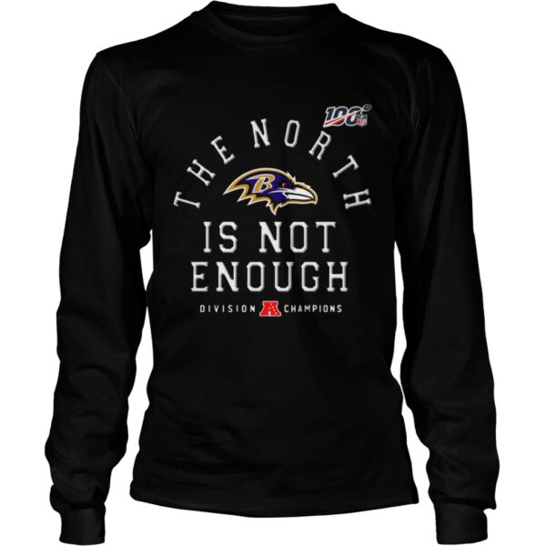 Baltimore Ravens The North Is Not Enough shirt