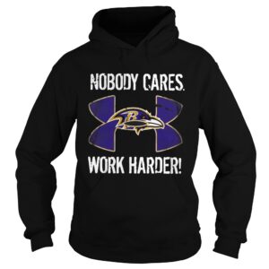 Baltimore Ravens Under Armour Nobody Cares Work Harder shirt Baltimore Ravens Under Armour Nobody Cares Work Harder shirt