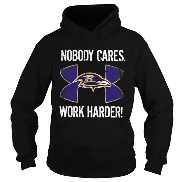 Baltimore Ravens Under Armour Nobody Cares Work Harder shirt