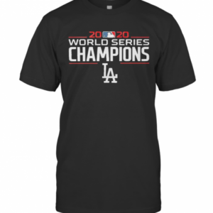 Baseball Champions 2020 Los Angeles Dodgers T-Shirt