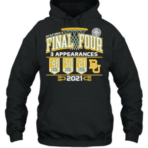 Baylor Bears 2021 NCAA Men’s Basketball Final Four With 3 Appearances 1948 1950 2021 shirt 2 Baylor Bears 2021 NCAA Men's Basketball Final Four With 3 Appearances 1948 1950 2021 shirt 3