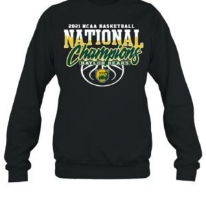 Baylor Bears Bu 2021 NCAA Men’s Basketball Champions shirt