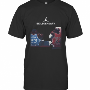 Be Legendary Michael Jordan And Kobe Bryant T-Shirt