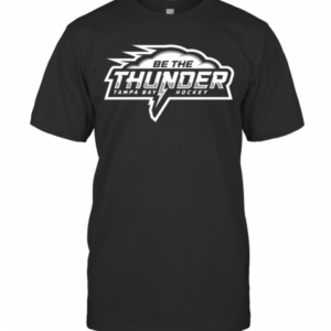 Be The Thunder Tampa Bay Hockey T-Shirt