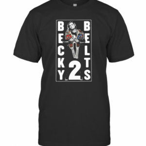 Becky Lynch Becky Two Belts T-Shirt