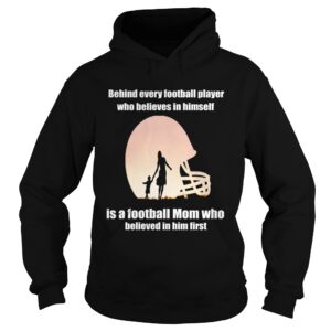 Behind Every Football Player – Family Mom Mother Gift T-Shirt Behind Every Football Player – Family Mom Mother Gift T-Shirt