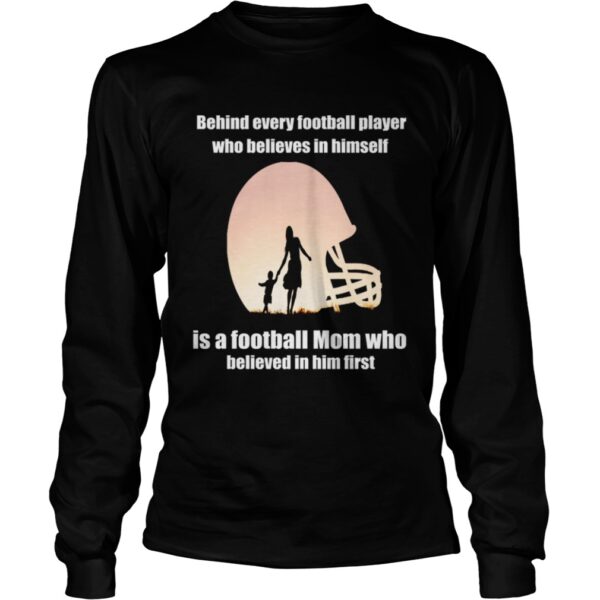 Behind Every Football Player – Family Mom Mother Gift T-Shirt