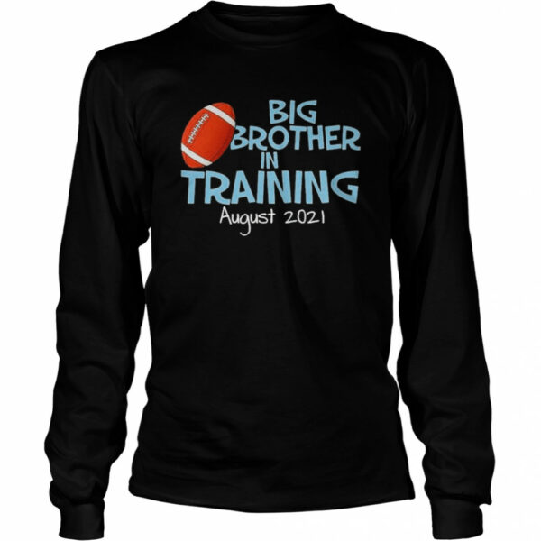 Big Brother In Training August 2021 shirt