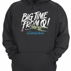 Big time from Quentin Westberg shirt