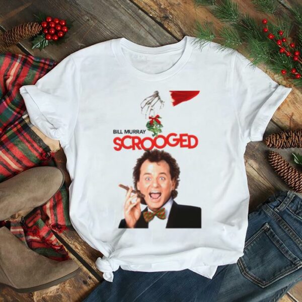 Bill Murray Scrooged Movie For Christmas shirt