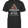 Billiard Coronavirus Ruined T-Shirt