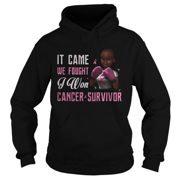 Black girl boxer it came we fought i won cancer survivor cancer awareness shirt